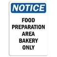 thumbnail image 1 of Vinyl Stickers - Notice - Food Preparation Area Bakery Only Sign - Safety and Warning Warehouse Signs Stickers - 18" x 24" - 6 Pack, 1 of 5