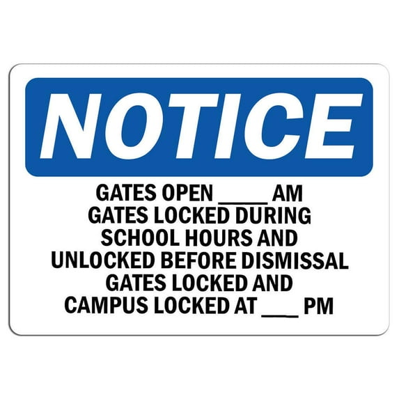 Vinyl Stickers - Notice - Gates Open_ Am Gates Locked During School Sign - Safety and Warning Warehouse Signs Stickers - 24" x 30" - 3 Pack