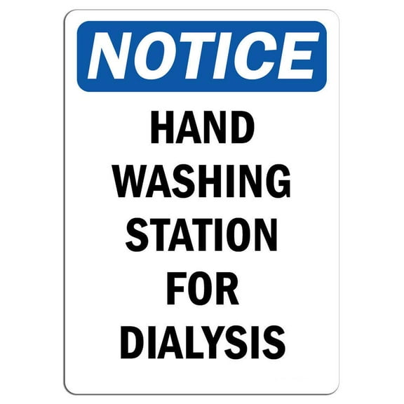 Vinyl Stickers - Notice - Hand Washing Station for Dialysis Sign - Safety and Warning Warehouse Signs Stickers - 3.5" x 5" - 3 Pack