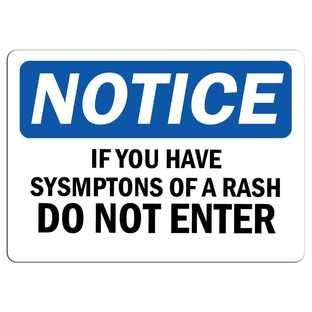 Vinyl Stickers - Notice - If You Have Symptoms of A Rash Do Not Enter ...