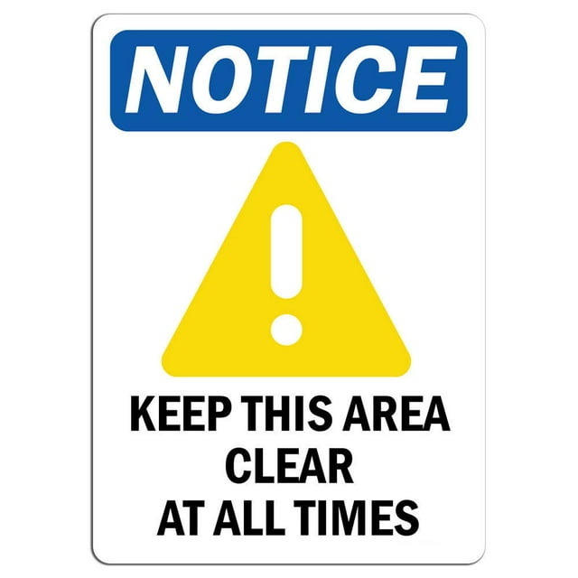 Vinyl Stickers - Notice - Keep This Area Clear at All Times Sign ...