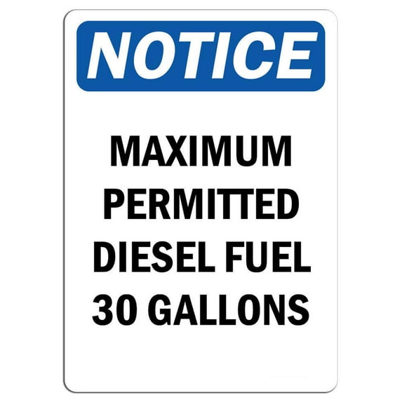 Vinyl Stickers - Notice - Maximum Permitted Diesel Fuel 30 Gallons Sign - Safety and Warning Warehouse Signs Stickers - 18" x 24" - 6 Pack