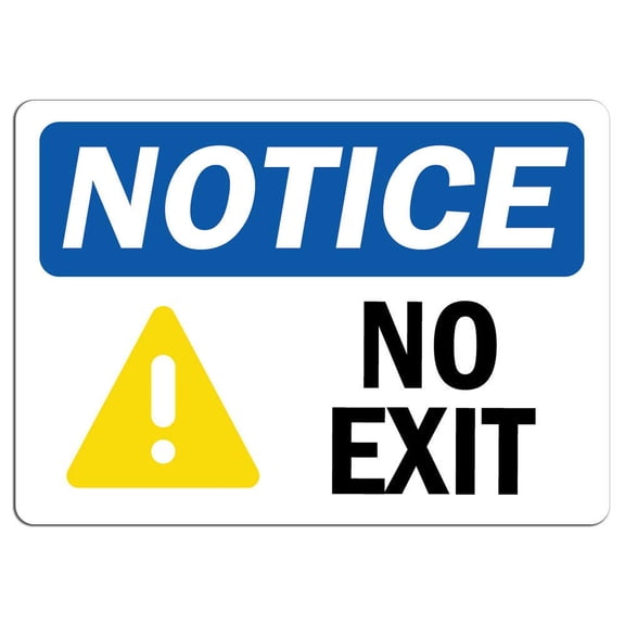 Vinyl Stickers - Notice - No Exit Sign - Safety and Warning Warehouse Signs Stickers - 10" x 7" - 3 Pack