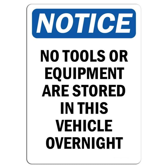 Vinyl Stickers - Notice - No Tools Or Equipment are Stored in This Sign - Safety and Warning Warehouse Signs Stickers - 13" x 9" - 6 Pack