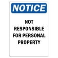thumbnail image 1 of Vinyl Stickers - Notice - Not Responsible for Personal Property Sign - Safety and Warning Warehouse Signs Stickers - 10" x 7" - 3 Pack, 1 of 5