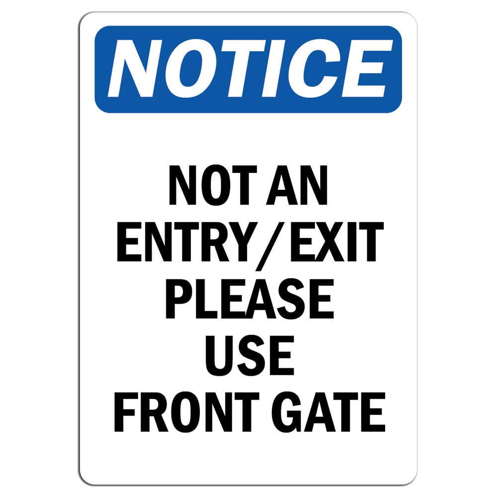 Vinyl Stickers - Notice - Not an Entry Exit Please Use Front Gate Sign ...