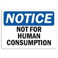 thumbnail image 1 of Vinyl Stickers - Notice - Not for Human Consumption Sign - Safety and Warning Warehouse Signs Stickers - 10" x 7" - 6 Pack, 1 of 5