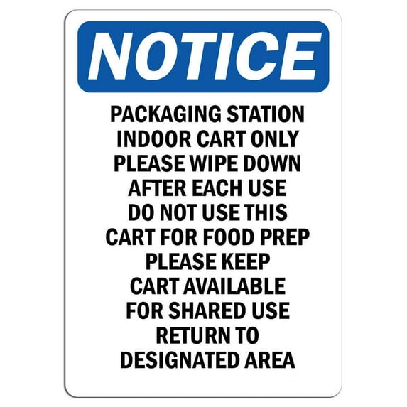 Vinyl Stickers - Notice - Packaging Station Indoor Cart Only Please Sign - Safety and Warning Warehouse Signs Stickers - 3.5" x 5" - 10 Pack