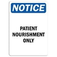 thumbnail image 1 of Vinyl Stickers - Notice - Patient Nourishment Only Sign - Safety and Warning Warehouse Signs Stickers - 3.5" x 5" - 10 Pack, 1 of 5