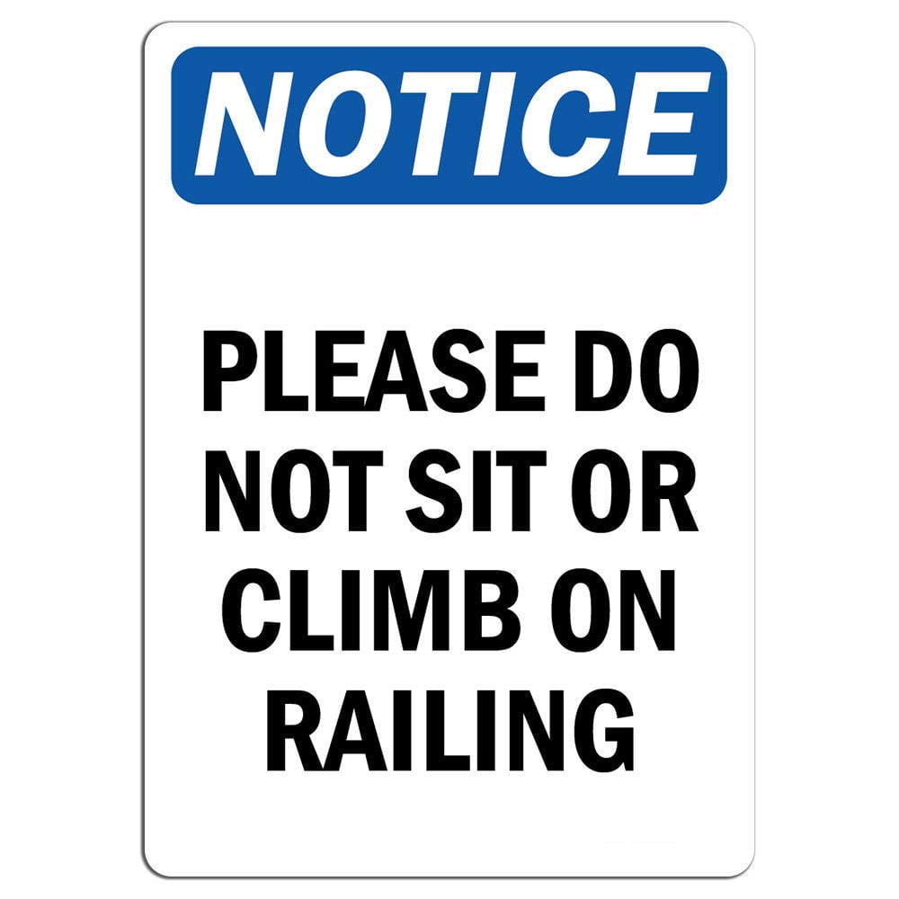 Not Sit Sticker Vinyl Stickers - Notice - Please Do Not Sit Or Climb On Railing ...