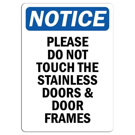 Vinyl Stickers - Notice - Please Do Not Touch The Stainless Doors Sign - Safety and Warning Warehouse Signs Stickers - 3.5" x 5" - 3 Pack