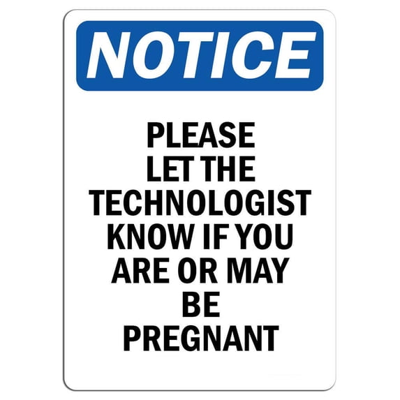 Vinyl Stickers - Notice - Please Let The Technologist Know If You Sign - Safety and Warning Warehouse Signs Stickers - 18" x 24" - 10 Pack