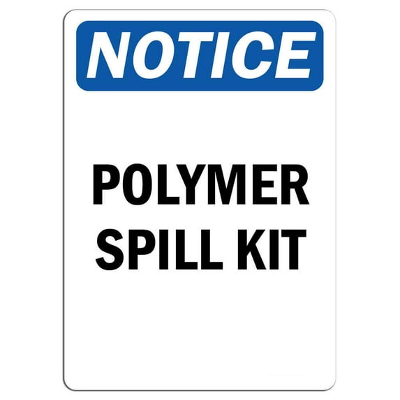 Vinyl Stickers - Notice - Polymer Spill Kit Sign - Safety and Warning Warehouse Signs Stickers - 3.5" x 5" - 10 Pack