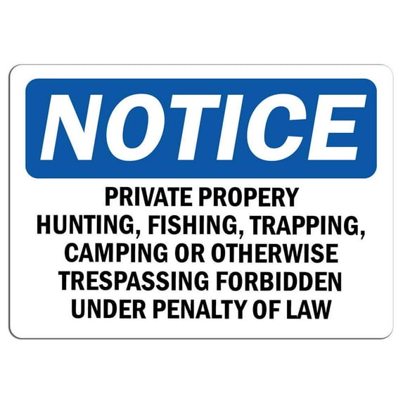 Vinyl Stickers - Notice - Private Property Hunting, Fishing, Trapping, Sign - Safety and Warning Warehouse Signs Stickers - 10" x 7" - 3 Pack