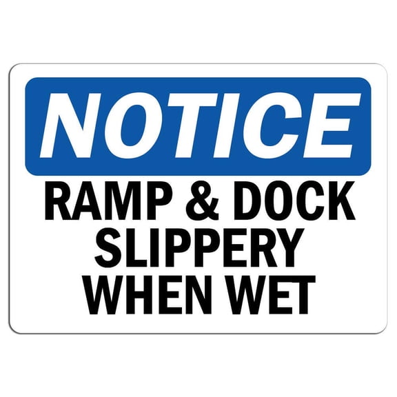 Vinyl Stickers - Notice - Ramp & Dock Slippery When Wet Sign - Safety and Warning Warehouse Signs Stickers - 10" x 7" - 3 Pack