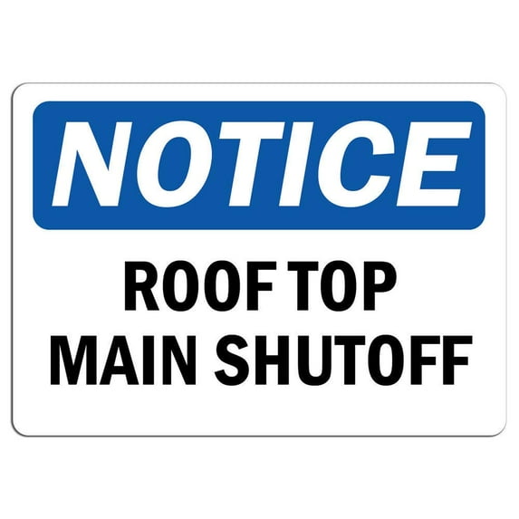 Vinyl Stickers - Notice - Roof Top Main Shutoff Sign - Safety and Warning Warehouse Signs Stickers - 13" x 9" - 6 Pack