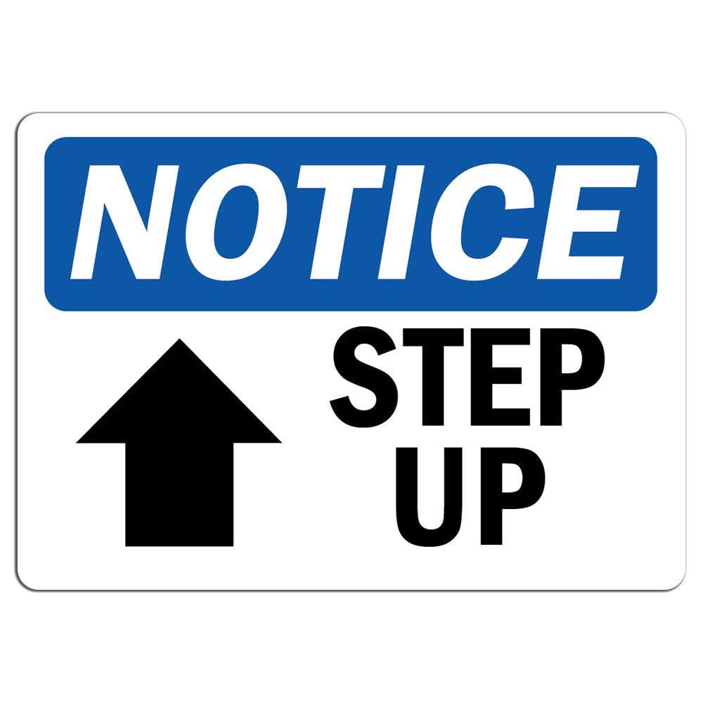 Vinyl Stickers - Notice - Step Up [Up Arrow] Sign with Symbol - Safety ...
