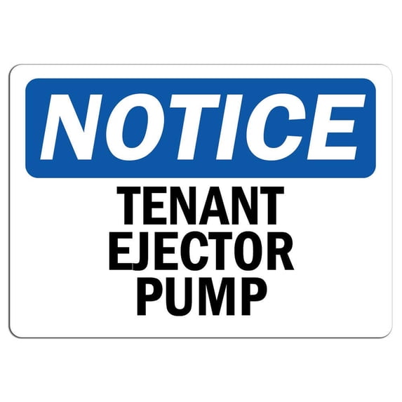 Vinyl Stickers - Notice - Tenant Ejector Pump Sign - Safety and Warning Warehouse Signs Stickers - 18" x 24" - 3 Pack