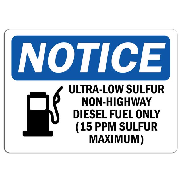 Vinyl Stickers Notice UltraLow Sulfur NonHighway Sign with Symbol