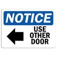 thumbnail image 1 of Vinyl Stickers - Notice - Use Other Door [Left Arrow] Sign with Symbol - Safety and Warning Warehouse Signs Stickers - 13" x 9" - 3 Pack, 1 of 5