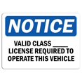 thumbnail image 1 of Vinyl Stickers - Notice - Valid Class_ License Required to Operate Sign - Safety and Warning Warehouse Signs Stickers - 18" x 24" - 6 Pack, 1 of 5