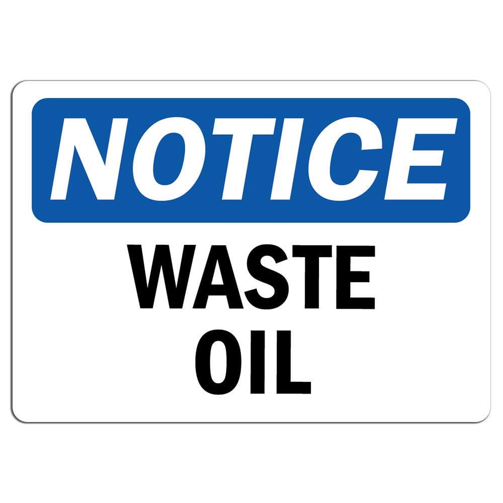 Vinyl Stickers - Notice - Waste Oil Sign - Safety and Warning Warehouse ...