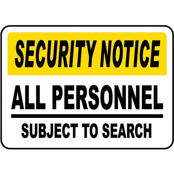 Vinyl Stickers - Personnel Subject to Search Sign U2 - Safety and Warning Warehouse Signs Stickers - 10" x 7" - 10 Pack