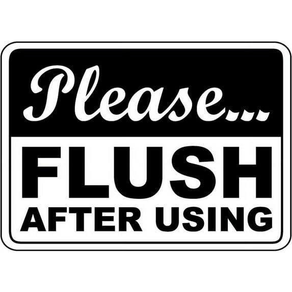 Vinyl Stickers - Please Flush After Using Sign U8 - Safety and Warning Warehouse Signs Stickers - 3.5" x 5" - 3 Pack
