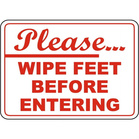 Vinyl Stickers - Please Wipe Feet Before Entering Sign - Safety and Warning Warehouse Signs Stickers - 13" x 9" - 10 Pack