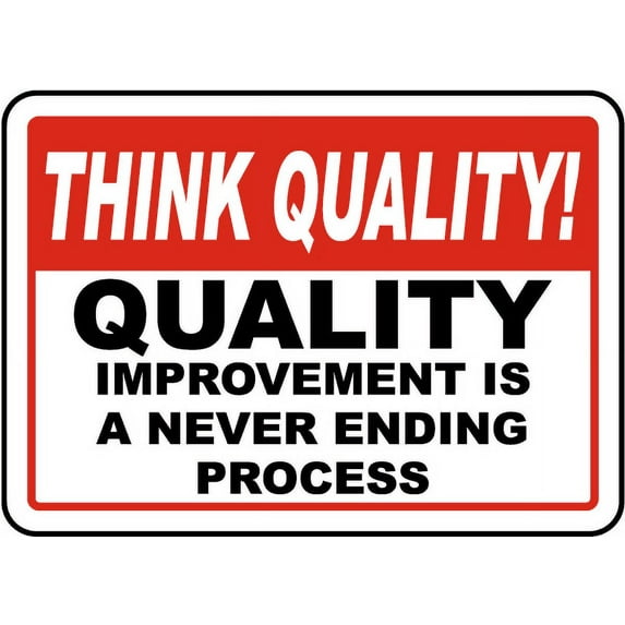 Vinyl Stickers - Quality Improvement is Never Ending Sign - Safety and Warning Warehouse Signs Stickers - 24" x 30" - 3 Pack