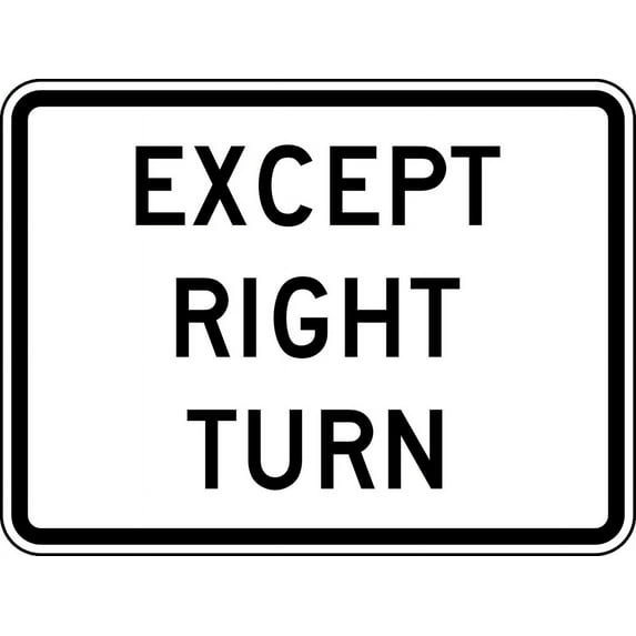 Vinyl Stickers - R1-10P: Except Right Turn - Safety and Warning Warehouse Signs Stickers - 13" x 9" - 3 Pack