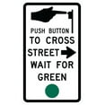 thumbnail image 1 of Vinyl Stickers - R10-4a-Push Button to Cross Street Wait for Green Sign - Safety and Warning Warehouse Signs Stickers - 3.5" x 5" - 3 Pack, 1 of 5