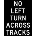 thumbnail image 1 of Vinyl Stickers - R3-2a-No Left Turn Across Tracks - Safety and Warning Warehouse Signs Stickers - 24" x 30" - 3 Pack, 1 of 5