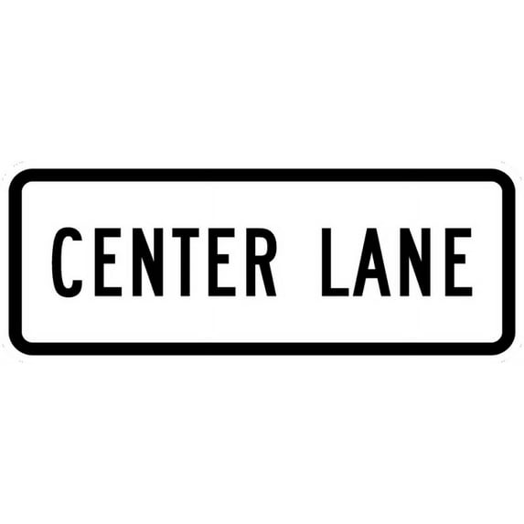 Vinyl Stickers - R3-5eP-Center Lane Sign (Plaque) - Safety and Warning Warehouse Signs Stickers - 10" x 7" - 6 Pack