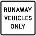 thumbnail image 1 of Vinyl Stickers - R4-10-Runaway Vehicles Only Sign - Safety and Warning Warehouse Signs Stickers - 18" x 24" - 6 Pack, 1 of 5