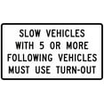 thumbnail image 1 of Vinyl Stickers - R4-12-Slow Vehicles with XX or More Following Vehicles Must Use Turn-Out Sign - Safety and Warning Warehouse Signs Stickers - 24" x 30" - 6 Pack, 1 of 5