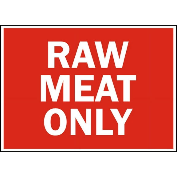 Vinyl Stickers - Raw Meat Only Sign - Safety and Warning Warehouse Signs Stickers - 10" x 7" - 3 Pack