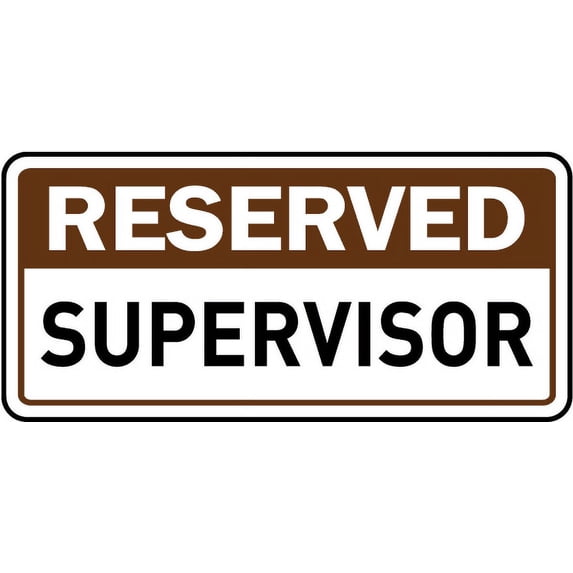 Vinyl Stickers - Reserved Supervisor Sign - Safety and Warning Warehouse Signs Stickers - 24" x 30" - 3 Pack