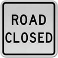 thumbnail image 1 of Vinyl Stickers - Road Closed Sign 2 - Safety and Warning Warehouse Signs Stickers - 13" x 9" - 3 Pack, 1 of 5