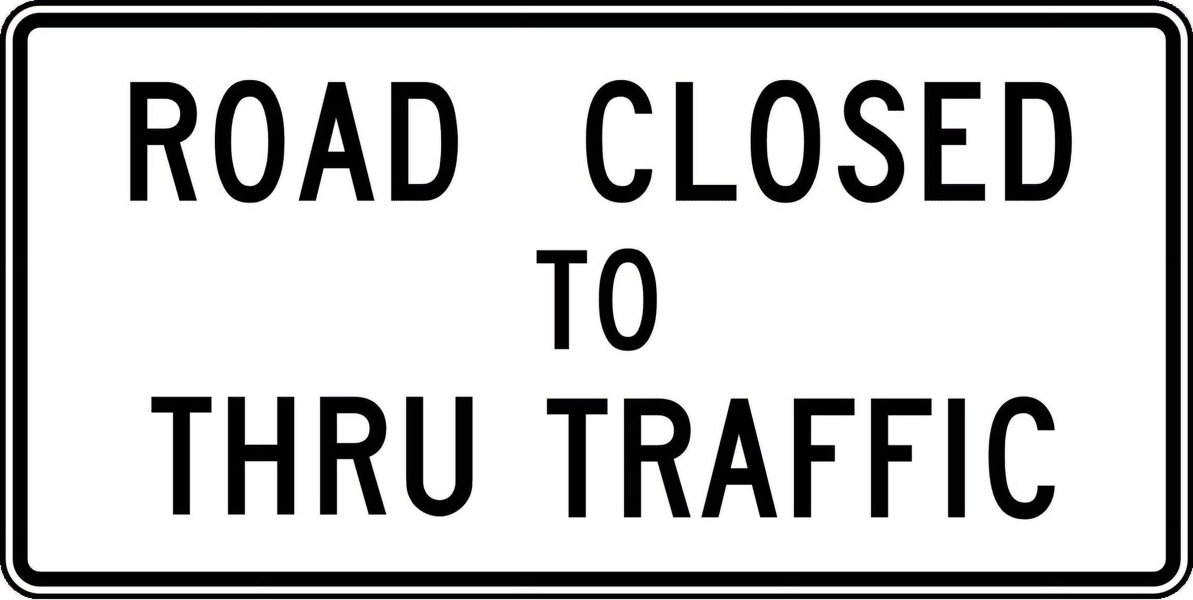Vinyl Stickers Road Closed to Thru Traffic Safety and Warning
