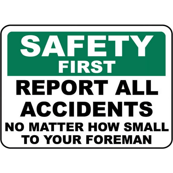 Vinyl Stickers - Safety First Report All Accidents Sign H4 - Safety and Warning Warehouse Signs Stickers - 10" x 7" - 10 Pack