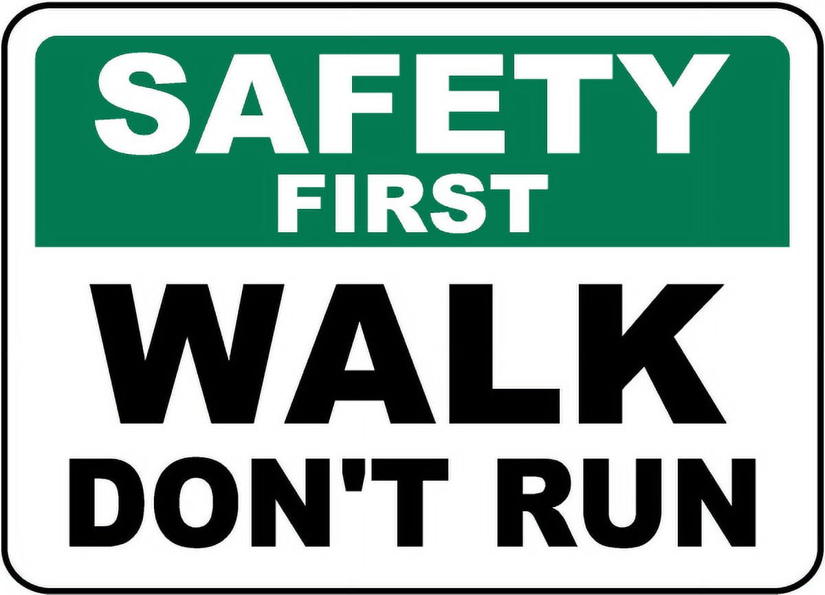 Vinyl Stickers - Safety First Walk Don't Run Sign - Safety and Warning ...
