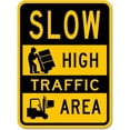 thumbnail image 1 of Vinyl Stickers - Slow High Traffic Area Sign K5 - Safety and Warning Warehouse Signs Stickers - 18" x 24" - 10 Pack, 1 of 5