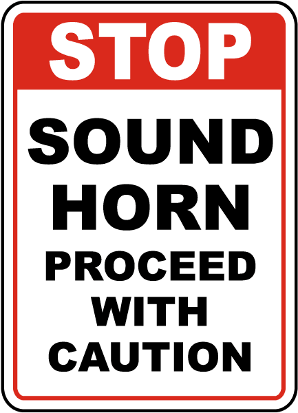 Vinyl Stickers - Sound Horn Proceed with Caution Sign 4 - Safety and ...