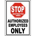 thumbnail image 1 of Vinyl Stickers - Stop Authorized Employees Only Sign - Safety and Warning Warehouse Signs Stickers - 13" x 9" - 10 Pack, 1 of 5