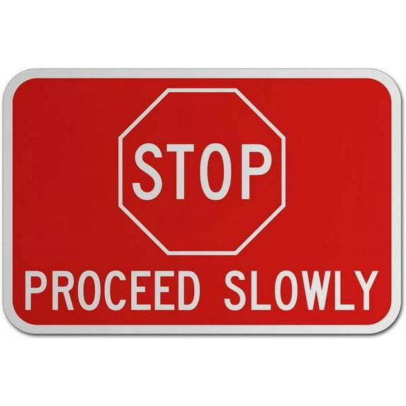 Vinyl Stickers - Stop Proceed Slowly Sign 2 - Safety and Warning Warehouse Signs Stickers - 10" x 7" - 6 Pack