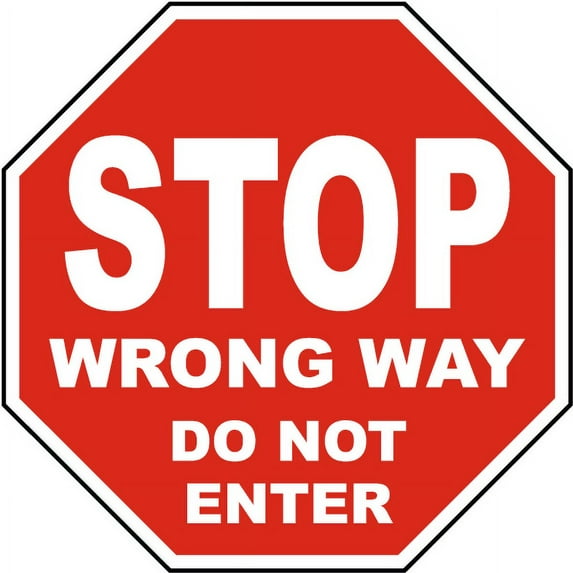 Vinyl Stickers - Stop Wrong Way Do Not Enter Sign - Safety and Warning Warehouse Signs Stickers - 18" x 24" - 6 Pack