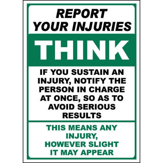 Vinyl Stickers - Think Report Your Injuries Sign - Safety and Warning Warehouse Signs Stickers - 24" x 30" - 10 Pack
