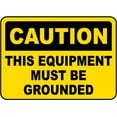 thumbnail image 1 of Vinyl Stickers - This Equipment Must Be Grounded Sign - Safety and Warning Warehouse Signs Stickers - 10" x 7" - 6 Pack, 1 of 5
