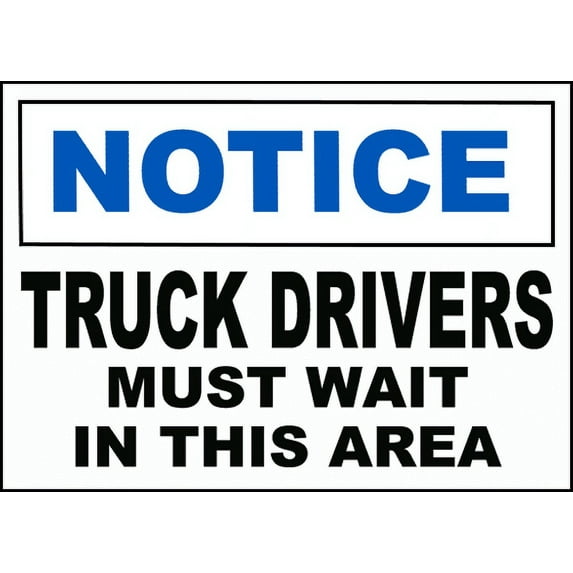 Vinyl Stickers - Truck Drivers Must Wait in Area Sign - Safety and Warning Warehouse Signs Stickers - 10" x 7" - 10 Pack